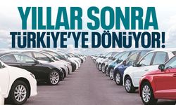 Yıllar sonra dönüyor! Türkiye'de üretilecek...