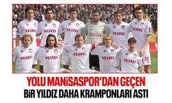 Yolu Manisaspor'dan geçen bir yıldız daha kramponları astı