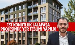 137 konutluk Lalapaşa projesinde yer teslimi yapıldı!