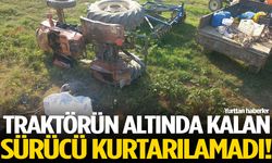 Manevra yapmak istedi… Traktörün altında can verdi!