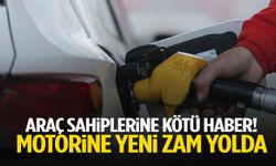 Araç sahiplerine kötü haber! Motorine yeni zam yolda