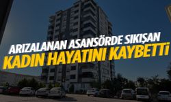 Arızalanan asansörde sıkışan kadın hayatını kaybetti