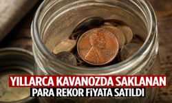 Yıllarca kavanozda saklanan para rekor fiyata satıldı!