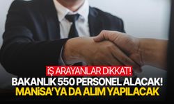 Bakanlık harekete geçti! Manisa'da personel alımı yapılacak