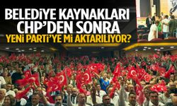 Belediye kaynakları CHP’den sonra YENİ Parti’ye mi aktarılıyor?