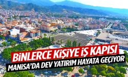 Binlerce kişiye iş kapısı olacak… Manisa’da dev yatırım resmen hayata geçiyor!