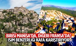 Birisi Manisa’da, diğeri Fransa’da! İsim benzerliği kafa karıştırıyor