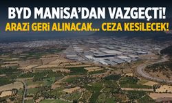BYD Manisa'dan vazgeçti! Devlet harekete geçti...
