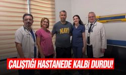 Çalıştığı hastanede kalbi durdu!