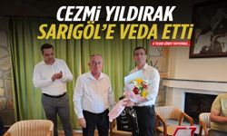 6 Yıldır görev yapıyordu… Cezmi Yıldırak Sarıgöl’e veda etti.