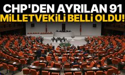 CHP'den ayrılan 91 milletvekili belli oldu!