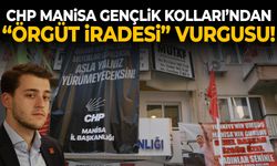 CHP Manisa Gençlik Kolları’ndan “örgüt iradesi” vurgusu!