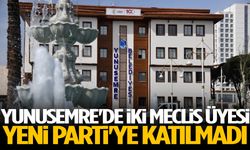 Yunusemre'de iki meclis üyesi YENİ Parti'ye katılmadı
