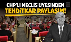 CHP'li meclis üyesinden tehditkar paylaşım!