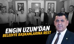 CHP’li Uzun’dan belediye başkanlarına rest!