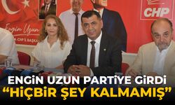 Engin Uzun partiye girdi: "Hiçbir şey kalmamış"