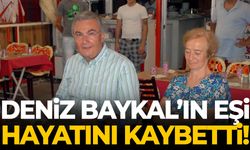 Deniz Baykal'ın eşi Olcay Baykal hayatını kaybetti