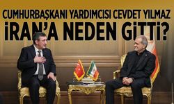 Cevdet Yılmaz İran’da Pezeşkiyan ile görüştü