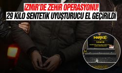 İzmir'de zehir operasyonu! 29 kilo sentetik uyuşturucu ele geçirildi