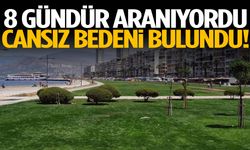 8 gündür aranıyordu! Kayıp adam ölü bulundu…