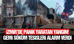 İzmir'de panik yaratan yangın! Gemi söküm tesisleri alarm verdi