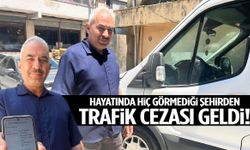 İzmirli esnafa hiç gitmediği şehirden 10 bin liralık trafik cezası geldi!