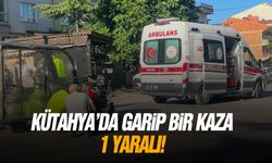 Kütahya’da garip bir kaza: 1 yaralı!