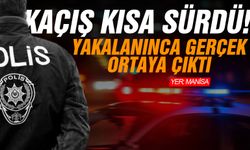 Kaçışı kısa sürdü! Yakalanınca gerçek ortaya çıktı
