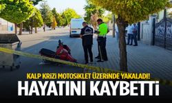 Kalp krizi motosiklet üzerinde yakaladı! Hayatını kaybetti