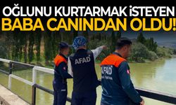 Oğlunu kurtarmak isterken canından oldu!