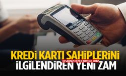 Kredi kartı sahiplerini ilgilendiren yeni zam: Hesabınızı hemen kontrol edin!