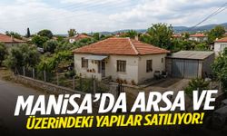 Manisa’da arsa ve üzerindeki yapılar satılıyor!