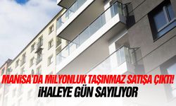 Manisa'da milyonluk taşınmaz satışa çıktı! İhaleye gün sayılıyor