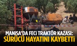 Manisa’da tarla sürerken traktör devrildi! 39 yaşındaki adam öldü