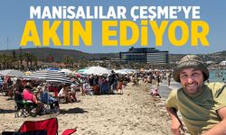 Manisalılar Çeşme'ye akın ediyor