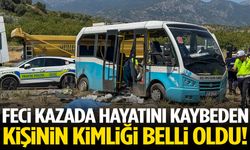 Manisa'daki feci kazada hayatını kaybeden kişinin kimliği belli oldu!