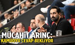 Mücahit Arınç: Kamuoyu cevap bekliyor