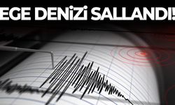 Ege Denizi sallandı!