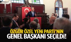 Özgür Özel YENİ Parti’nin genel başkanı seçildi
