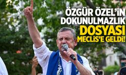 Özgür Özel'in dokunulmazlık dosyası Meclis'e geldi!