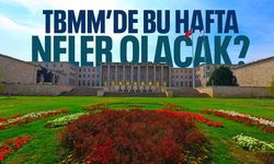 TBMM'de bu hafta neler olacak?