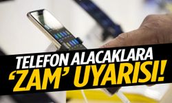 Telefon alacaklara ‘zam’ uyarısı