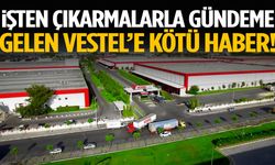 İşten çıkarmalarla gündeme gelen Vestel’e kötü haber!