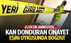 Uykudaki eşini boğarak öldürdü! Çocuklarına söylediği yalan dehşete düşürdü!