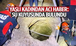 Uşak'ta yaşlı kadından acı haber: Ekipler kuyuda buldu!