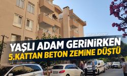 Yaşı adam 5. kattan beton zemine düştü