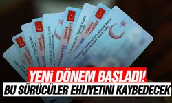 Yeni dönem başladı! Bu sürücüler ehliyetini kaybedecek