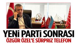 Yeni Parti’nin ardından sürpriz telefon! Özel’e ilk ulaşan isim şaşırttı…