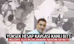 ‘Yüksek hesap’ kavgası kanlı bitti! Belediye işçisi öldürüldü