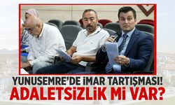 Yunusemre'de imar tartışması! Adaletsizlik mi var?